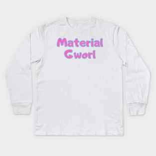 Material Gworl Kids Long Sleeve T-Shirt